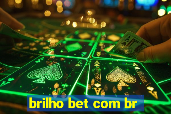 brilho bet com br